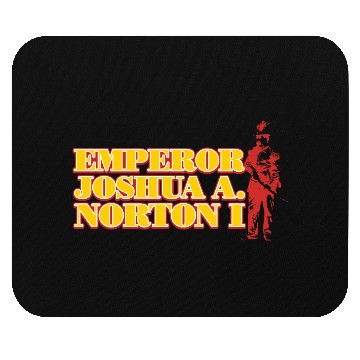 Discover Emperor NORTONN I, San Francisco Icon Mouse Pads