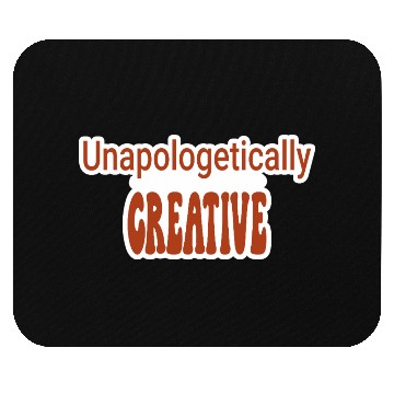 Discover Unapologetically Creative Artist Mouse Pads