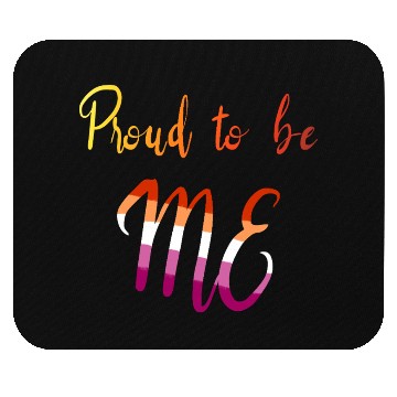Discover Proud To Be Me Lesbian Pride LGBTQ Mouse Pads