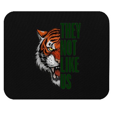 Discover They Not Like Us – Tiger Graphic Mouse Pads