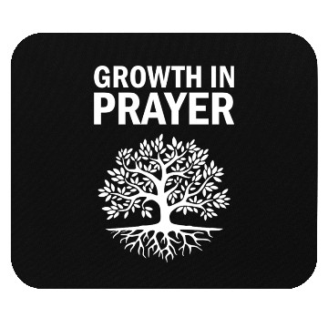 Discover Growth in Prayer - Spiritual Prayer Gift Idea Mouse Pads