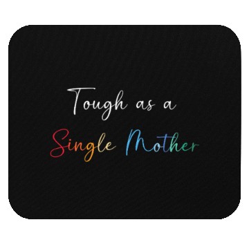 Discover Single Mom Mothers Day Single Mother Mouse Pads