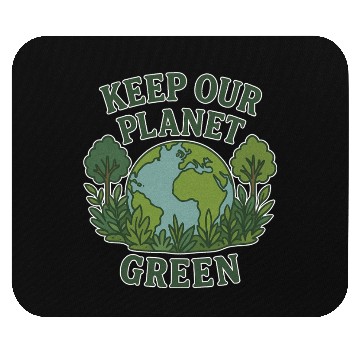 Discover Keep Our Planet Green Mouse Pads