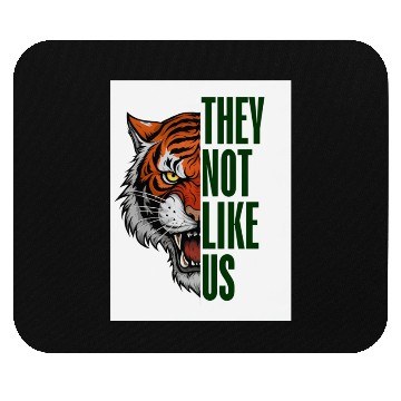 Discover Fearless Tiger - They Not Like Us Mouse Pads