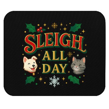 Discover Sleigh All Day – Cute Holiday Pet Edition Mouse Pads