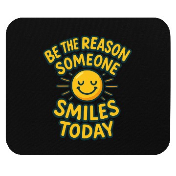 Discover Positive Message "Smile Today Mouse Pads"