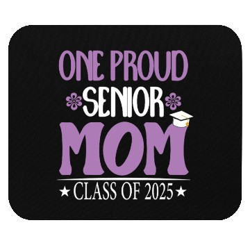 Discover 169 One Proud Senior Mom Class of 2025 Back to Sch Mouse Pads