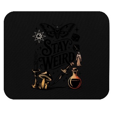 Discover Stay Weird - Mystical & Unique Design Mouse Pads