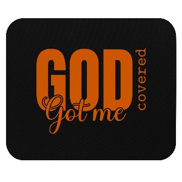 Discover God Got Me Covered - Faith-Based Christian Apparel Mouse Pads