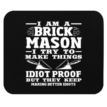 Discover Bricklayer I Am A Brick Mason Making Things Mouse Pads