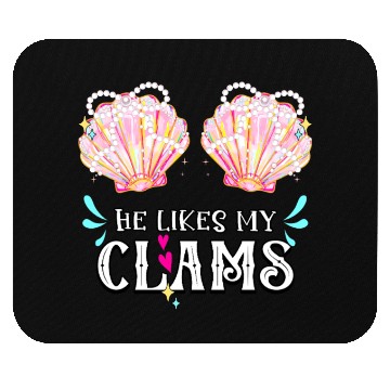 Discover He likes my Clams couples love seashell summer Mouse Pads