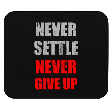 Discover Never settle never give up vintage Mouse Pads