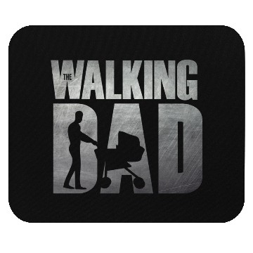 Discover The Walking Dad – Funny Gift for Hardwork Dads Mouse Pads