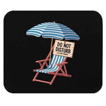 Discover Do Not Disturb Funny Beach Quote Mouse Pads