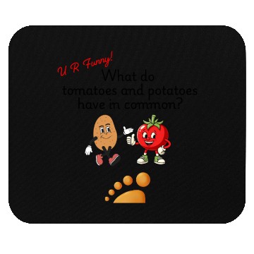 Discover U R Funny (Tomato and Potato) Mouse Pads