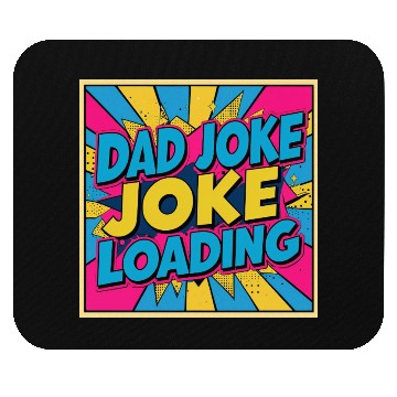 Discover Dad Joke Loading Mouse Pads
