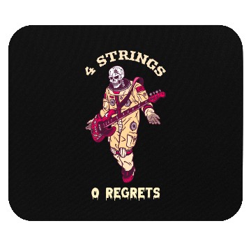 Discover 4 Strings 0 Regrets (Bass Guitar lover) Mouse Pads