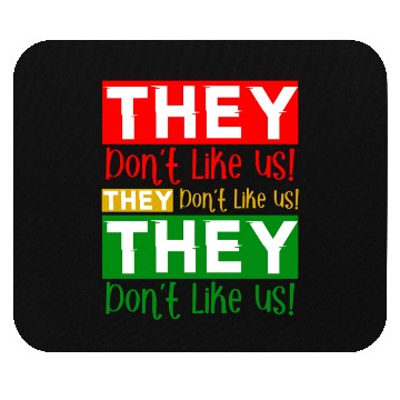 Discover They Dont Like Us Juneteenth BLM Black History Mouse Pads