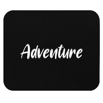 Discover Adventure Discovery Nature Camping Forest Mountain Mouse Pads