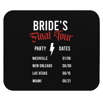 Discover Bride's Final Tour Tour Mouse Pads Design