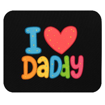 Discover Father's Day gift (I love daddy) Mouse Pads
