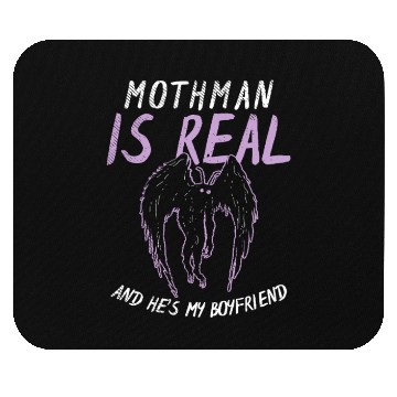Discover Mothman Is My Boyfriend For Cryptid Lover Mouse Pads