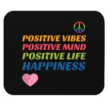 Discover Positive Vibes, Positive Mind, Positive Life Mouse Pads