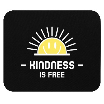 Discover KINDNESS IS FREE Mouse Pads