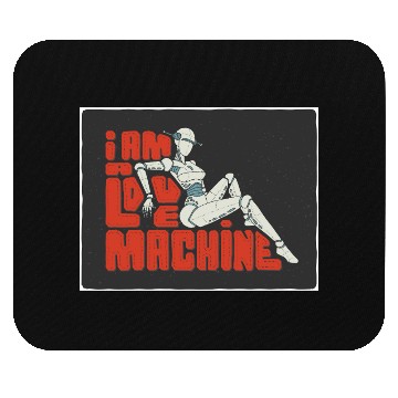 Discover i am a love machine Mouse Pads