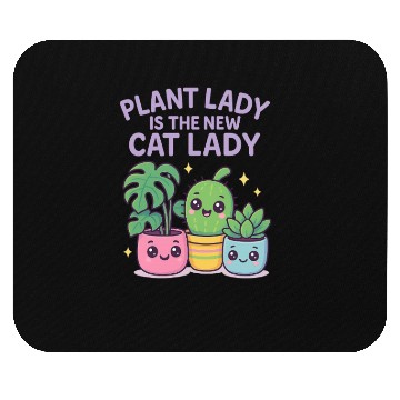 Discover Plant Lady Is the New Cat Lady – Cute Kawaii House Mouse Pads
