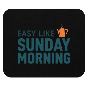 Discover Lazy Sunday Morning Mouse Pads