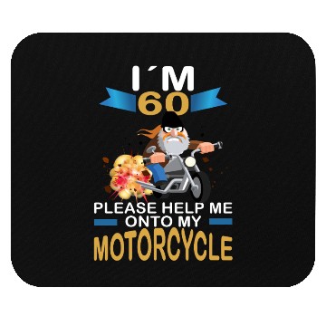 Discover Funny Biker Gift – I’m 60 Help Me on My Motorcycle Mouse Pads