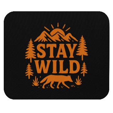 Discover Stay Wild – Nature Adventure Design Mouse Pads