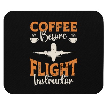 Discover Flight Instructor Coffee Pilot School Coffee Lover Mouse Pads