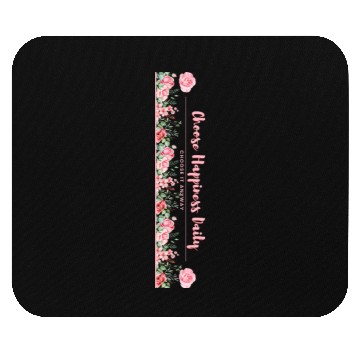 Discover Choose Happiness Quote Design - Vertical Floral Mouse Pads