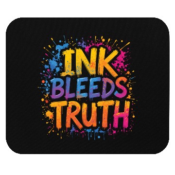 Discover INK BLEEDS TRUTH - Bold Graffiti Style Typography Mouse Pads