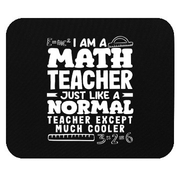 Discover Math Teacher Much Cooler Just Like Normal Mouse Pads
