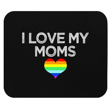 Discover I love my moms proud kids daughter son Lesbian Gay Mouse Pads