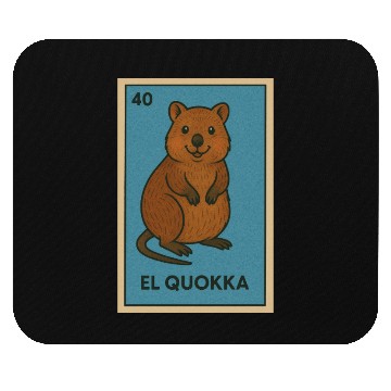 Discover EL QUOKKA - THE QUOKKA - LA LOTERÍA Mouse Pads