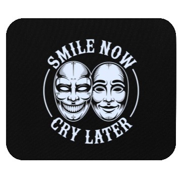 Discover Smile Now Cry Later Ink Mouse Pads