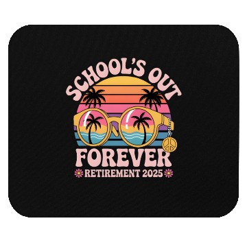 Discover School's Out Forever Retired Teacher Mouse Pads