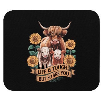 Discover Highland Cow LIFE IS TOUGH Mouse Pads