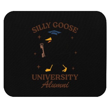 Discover Silly goose university alumni Mouse Pads
