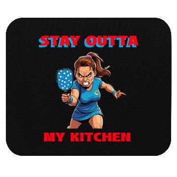 Discover Stay Outta My Kitchen (Pickleball) Mouse Pads