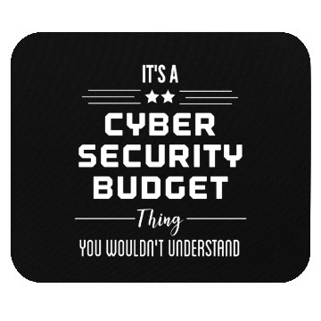 Discover Cyber Security Budget - Security Quote Mouse Pads