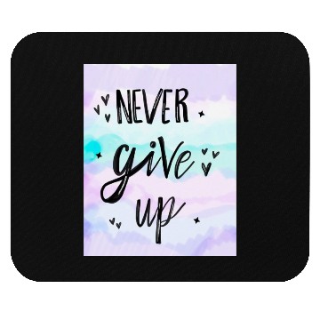 Discover Never Give Up Minimalist Mouse Pads