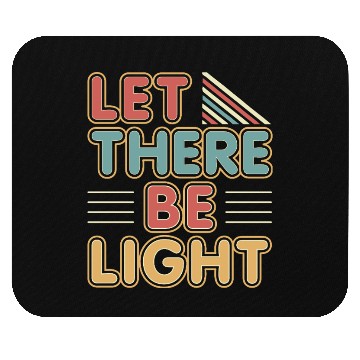 Discover Let There Be Light typography colorful vintage Mouse Pads