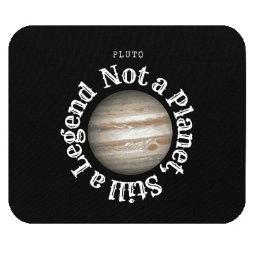 Discover Pluto – Still a Planet in My Heart Mouse Pads