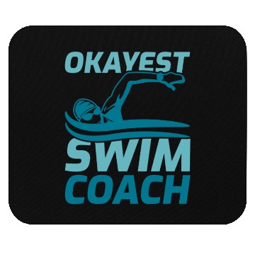 Discover Okayest Swim Coach Mouse Pads