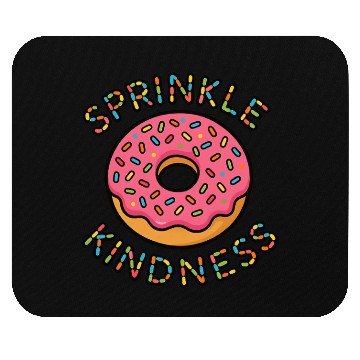 Discover Donut Sprinkle Kindness Funny Doughnut Lover Mouse Pads